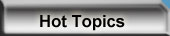 Hot Topics